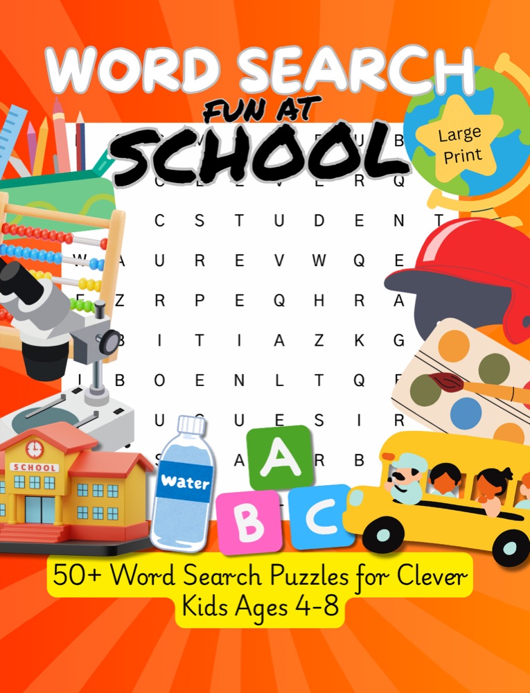 Cover of Fun at School Word Search for Kids ages 4–8